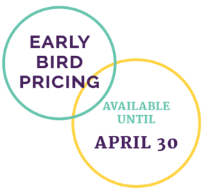 Early bird pricing ends April 30, 2024